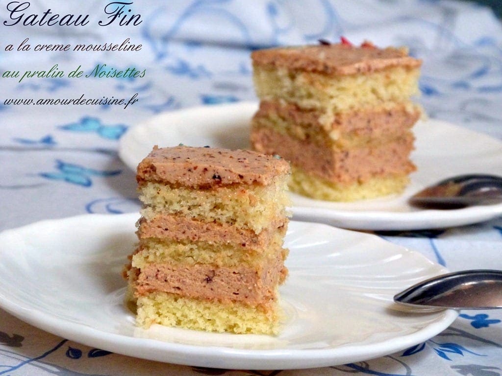 gateau fin a la creme mousseline au pralin de noisettes - Amour de cuisine