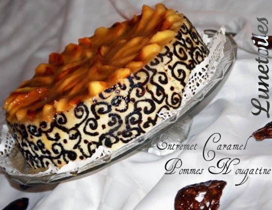 Entremet Caramel pommes nougatine