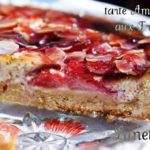 Tarte amandine aux Fraises