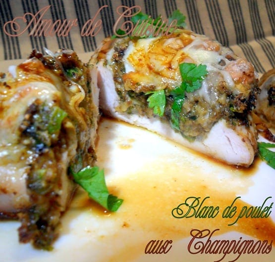 blancs de poulet farcis aux champignons de Choumicha