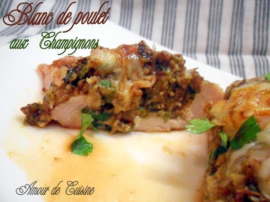 blancs de poulet farcis aux champignons de Choumicha