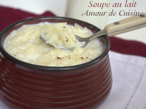 Soupe Au Lait Vermicelles Au Lait Amour De Cuisine