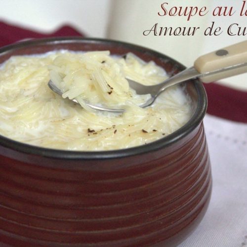 Soupe Au Lait Vermicelles Au Lait Amour De Cuisine Soupe Au Lait Vermicelles Au Lait Amour De Cuisine