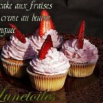 cupcake fraises et creme au beurre meringuée