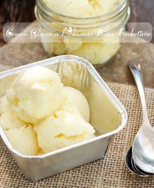 Glace crémeuse ananas vanille sans sorbetière