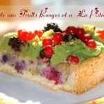 tarte aux fruits rouges et pistaches