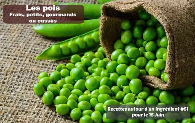 Recettes autour d’un ingrédient #51, Les pois