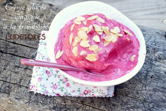 creme glacée magique aux framboise sans sorbetière