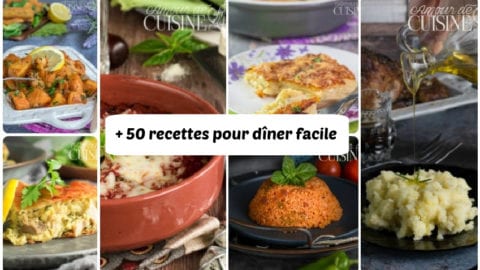 50 Recettes Pour Diner Facile Et Rapide Amour De Cuisine