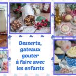 desserts et gateaux a faire avec les enfnats