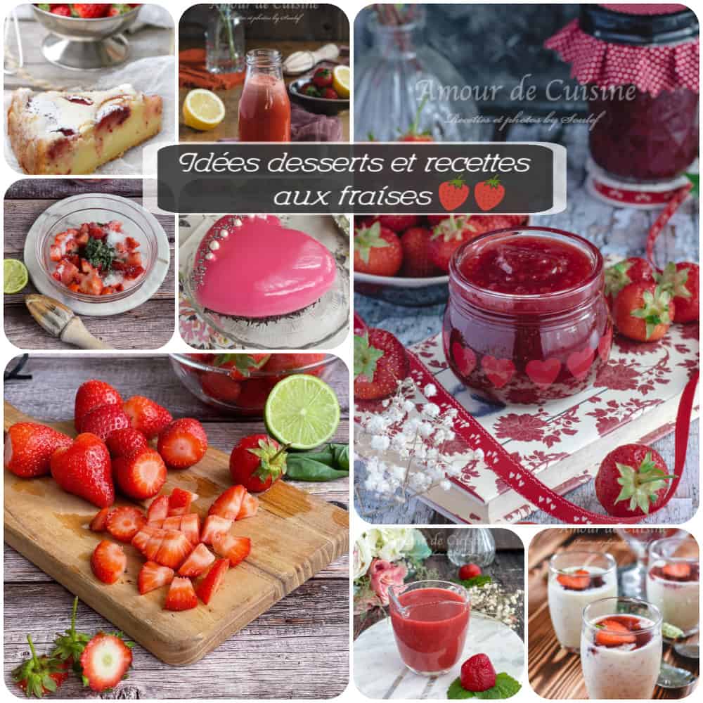 + 75 Idées desserts et recettes aux fraises