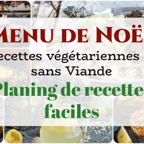 Menu de Noël végétarien et sans viande Amour de cuisine