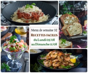 Menu de semaine 32 : 7 idées de repas et recettes d’août