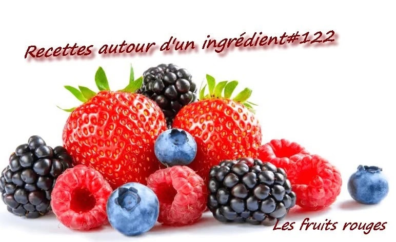 les fruits rouges pour recettes autour d'un ingredients