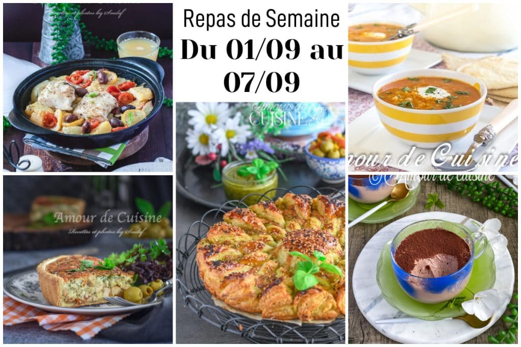 Menu de la semaine du 1er au 7 septembre avec recettes faciles : tajine de poisson aux légumes et olives, soupe de lentilles corail à la patate douce, tarte soleil au pesto, quiche au poulet curry et tiramisu maison, idées repas équilibrés pour toute la famille.