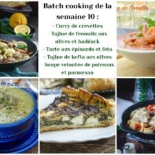 Batch cooking de la semaine 10 : menu complet pour 4