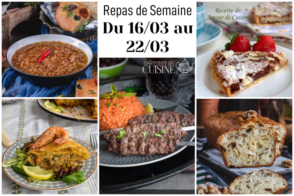 Montage photo du planning repas de semaine du 16/03 au 22/03 avec ragoût de lentilles, part de tarte aux fraises, pastilla aux fruits de mer, brochettes de kefta et cake salé aux noix du blog Amour de Cuisine.